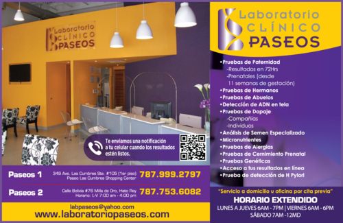• Servicios Especializados
•Análisis de Semen
• La mayoría de los laboratorios procesan las muestras de semen manualmente. En nuestras facilidades contamos con la Lcda. Lina García certificada por el “Center for Reproductive Medicine” del Cleveland Clinic en Ohio. La Lcda. analiza las muestras y ofrece resultados exactos y precisos combinando la técnica manual con los adelantos tecnológicos de nuestro equipo especializado SQA-V.
• Reportamos diferentes parámetros como los espermatozoides funcionales y su velocidad los cuales no se pueden reportar por métodos manuales. Además, preparamos las muestras de semen para procesos de inseminación.
• Pruebas de ADN
• Ofrecemos todo tipo de pruebas de ADN, Paternidad, Hermanos y Abuelos.
• Procesamos también, perfiles genéticos y detección de ADN en textiles.
• Las pruebas de paternidad pueden ser privativas o legales las cuales son admisibles en corte. Los resultados estarán listos en 72 horas luego de que se comience a procesar la muestra.
• Pruebas de Plomo
• La ley Num. 39 del 30 de marzo de 2011 establece que los niños entre las edades de 6 meses a 6 años de edad presenten el resultado de su prueba de plomo al comenzar el año escolar. Es por eso que en nuestras facilidades, contamos con el equipo necesario para procesar dicha prueba y ofrecer los resultados en 24 horas o menos sin necesidad de enviarlas a un laboratorio de referencia.
• Pruebas de H. Pylori en aliento
• Pruebas de antiaging
• Pruebas prenatales
• Prueba Harmony
• Es un nuevo tipo de prueba que analiza el ADN en la sangre para predecir el riesgo de varias afecciones genéticas como el Síndrome de Down, Síndrome de Edwars (trisomía 18) y Síndrome de Patau (trisomía 13). Detecta el 99% de los casos de la Trisomía 21 o Síndrome de Down y su tasa de falsos positivos es menor del 0.1%. Esta prueba puede realizarse entre las 10 y 40 semanas de gestación.
• Además ofrecemos otros tipos de pruebas que se utilizan para detectar las afecciones genéticas como el:
Serum Integrated
Afp4
Afp Plus
MAfp
• Pruebas de Micronutrientes
• Las deficiencias de vitaminas, minerales y antioxidantes han demostrado suprimir la función del sistema inmune, que puede contribuir a los procesos degenerativos como la artritis, cáncer, enfermedades cardiovasculares y diabetes. La Prueba de Micronutrientes mide la función de ciertas vitaminas, minerales, antioxidantes y otros micronutrientes esenciales dentro de los glóbulos blancos. Estos análisis pueden revelar el estado funcional de los nutrientes del organismo durante un periodo más largo que las pruebas convencionales de suero.
• Pruebas genéticas
• Procesamos pruebas genéticas para desordenes hereditarios. Nuestros exámenes incluyen análisis completos de genes usando las secuencias del DNA. Estas pruebas genéticas se utilizan para detectar diferentes predisposiciones hereditarias como condiciones cardiacas, metabólicas, inmunológicas, de cáncer, endocrinológicas, entre otras.