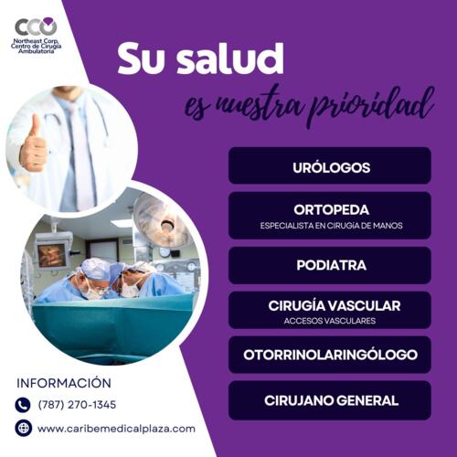                                                                                             • Cirugía General
• Podiatría
• Urología
• Ortopedia
• Otorrinolaringología
                                                                                    