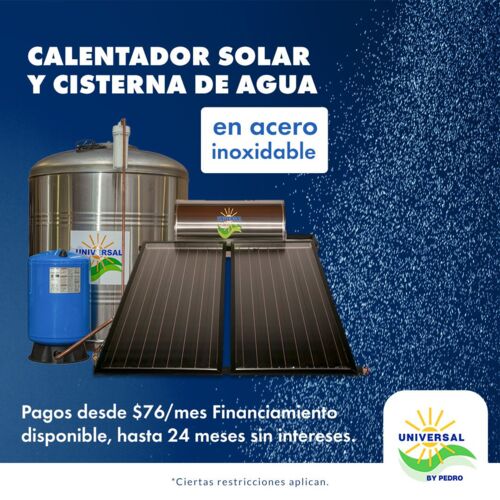 universal solar
calentadores solares
cisternas de agua
calentadores de agua
calentadores de piscinas
sistema de osmosis
suavizadores de agua