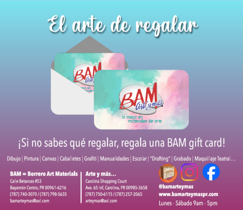 • Servicio de "pick-up" disponible y envíos por correo de paquetes limitados por el tamaño
Instrucciones para hacer las órdenes a BAM, Arte y más:
• Órdenes deberán ser enviadas a bamarteymas@aol.com si la orden es para la tienda de Bayamón y si es para la tienda de Carolina: usar arteymas@aol.com. De no ser posible llamar por teléfono a la tienda correspondiente.
• Todo pago se realizará de manera electrónica: Formas de pago, ATH móvil comercial, buscar bajo comercio: BAM Arte y Más
• Tarjetas y ATH dependerán de disponibilidad del dispositivo móvil
• Venta de materiales de arte
• Cotizaciones al gobierno